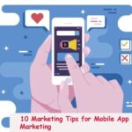 Mobile App Marketing Tips