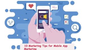 Mobile App Marketing Tips