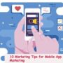 Mobile App Marketing Tips