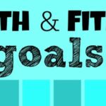 Health and Fitness Goals